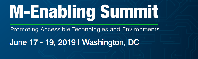 M-Enabling Summit 2019 - Promoting Accessible Technologies and Environments